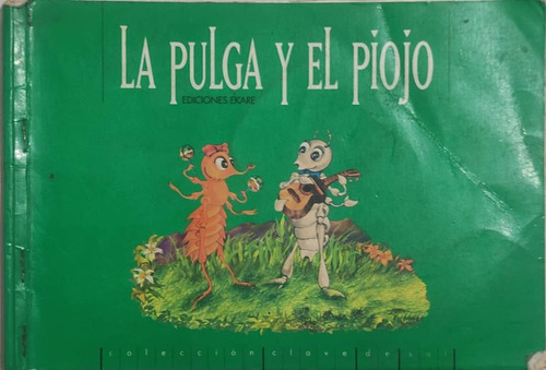 La Pulga Y El Piojo (ediciones Ekare)