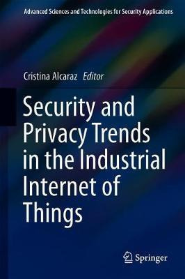 Libro Security And Privacy Trends In The Industrial Inter...