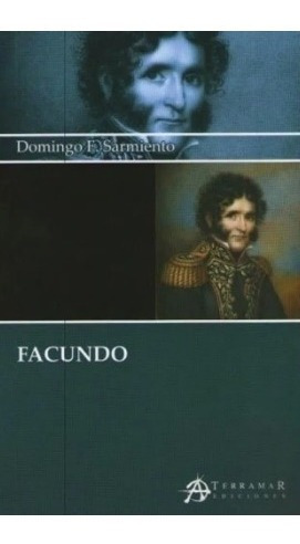 Facundo - Domingo F. Sarmiento