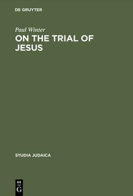 On The Trial Of Jesus - Paul Winter