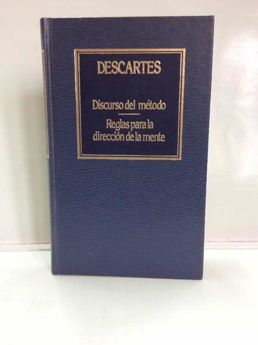 Discurso Del Método - Descartes - Dirección De La Mente