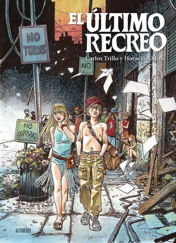 El último recreo, de Altuna, Horacio. Editorial ASTIBERRI EDICIONES, tapa dura en español