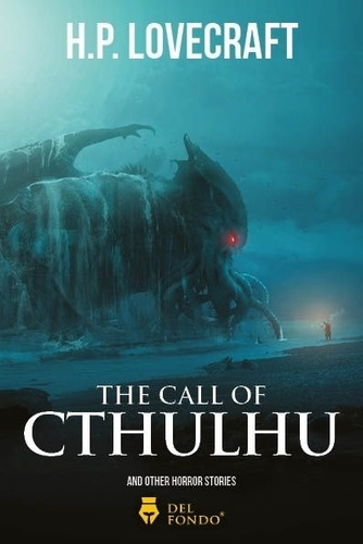 The Call Of Cthulhu And Other Horror Stories - Lovecraft