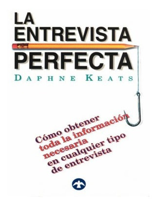 La Entrevista Perfecta