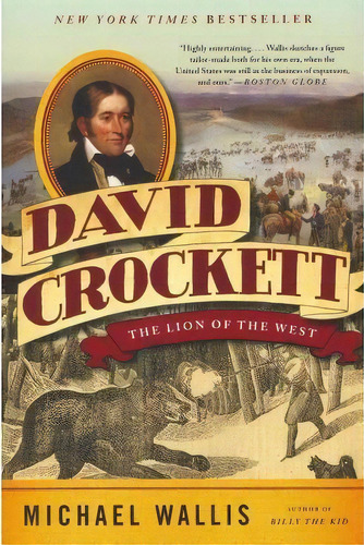 David Crockett, De Michael Wallis. Editorial Ww Norton Co, Tapa Blanda En Inglés