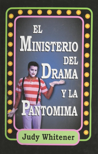 El Ministerio Del Drama Y La Pantomima · Mundo Hispano