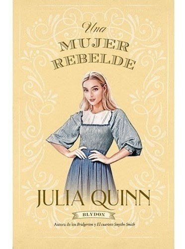 Libro Una Mujer Rebelde  ( Libro 3 Serie Blydon ) De Julia Q