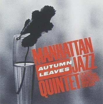 Manhattan Jazz Quintet Autumn Leaves Japan Import Cd