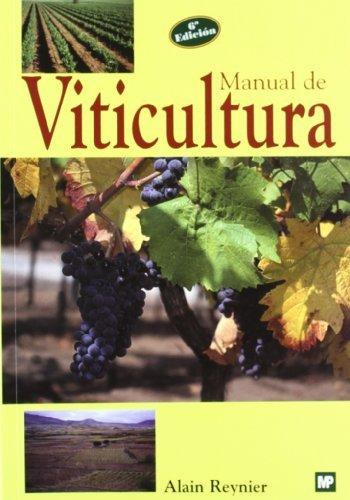 Libro: Manual De Viticultura. Reynier , Alain. Ediciones Mun