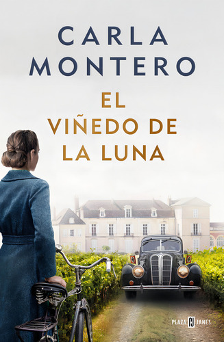 Libro El Viñedo De La Luna - Carla Montero - Plaza & Janes