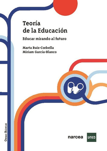 Teoria De La Educación, De Ruiz-corbella, Marta. Editorial Narcea Ediciones, Tapa Blanda En Español, 2023