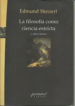 Comprar Libro Filosofia Como Ciencia Estricta Y Otros Textos De Edmu