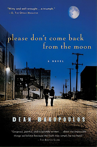 Please Don't Come Back From The Moon, De Bakopoulos, Dean. Editorial Harvest Books, Tapa Blanda En Inglés