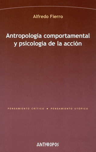 Libro Antropologia Comportamental Y Psicologia De La Accion