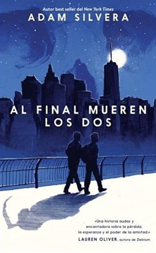 Imagen 2 de 4 de Pack Adam Silvera - Al Final Mueren Los Dos + Solo Quedará
