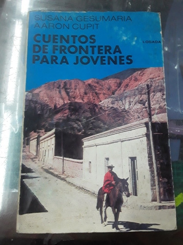 Cuentos De Frontera Para Jóvenes - Susana Gesumaria 