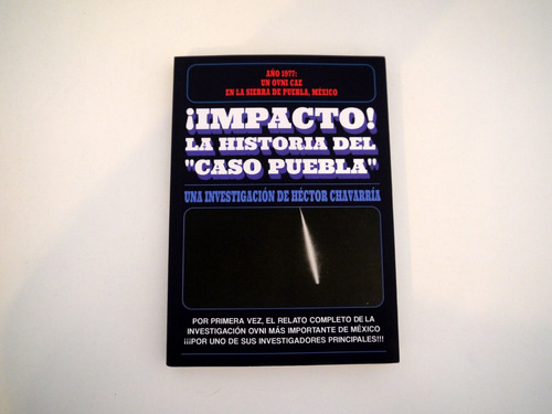 Libro ¡impacto! La Historia Del  Caso Puebla 
