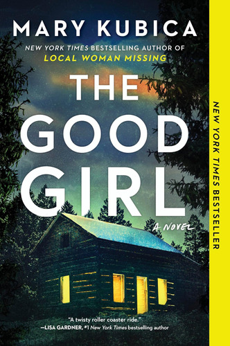 The Good Girl: Una Emocionante Novela De Suspenso Del Autor