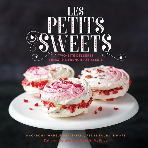 Libro: Les Petits Sweets: Two-bite Desserts From The French