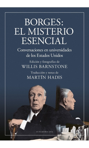 Borges El Misterio Esencial. Willis Barnstone. Sudamericana