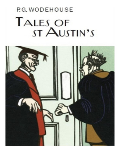Tales Of St Austin's - P.g. Wodehouse. Eb05
