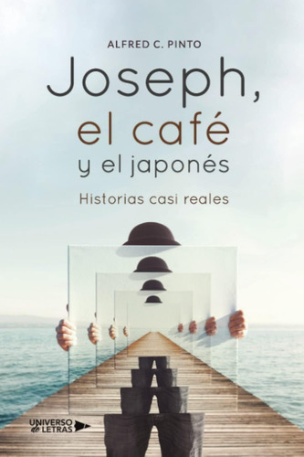 Libro: Joseph, Café Y Japonés: Historias Casi Reales (s