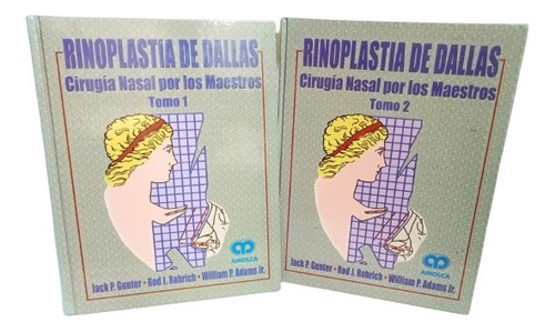 Rinoplastia De Dallas - Tomo 1 Y 2 - Amolca - 2003 