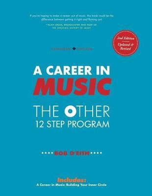 Libro A Career In Music : The Other 12 Step Program - Bob...
