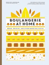 Comprar Libro: Panadería En Casa: Pan, Brioche Y Otros Productos Hor