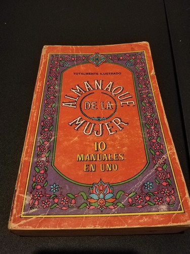 Almanaque De La Mujer 10 Manuales En Uno Totalmente Ilustrad