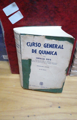 Curso General De Quimica.  Ignacio Puig