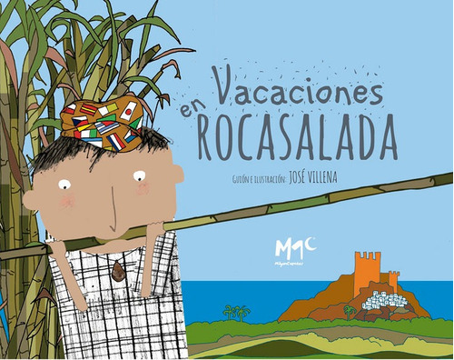 Vacaciones En Rocasalada - Villena Gonzalez, Jose;