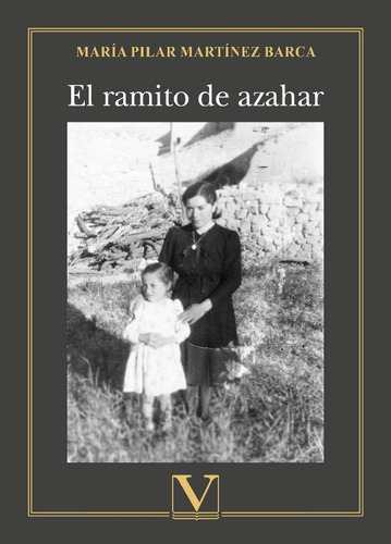 EL RAMITO DE AZAHAR, de María Pilar Martínez Barca. Editorial Verbum, tapa blanda en español, 2022