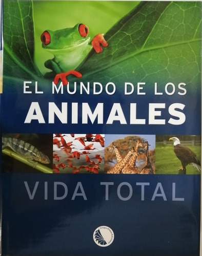 Libro El Mundo De Los Animales  Vida Total