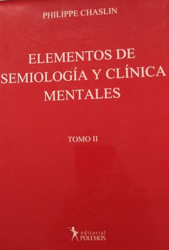 Elementos De Semiología Y Clínica Mentales De P. Chaslin