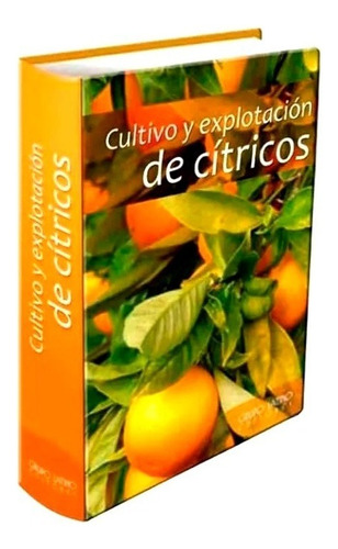 Libro Cultivo Y Explotación De Cítricos