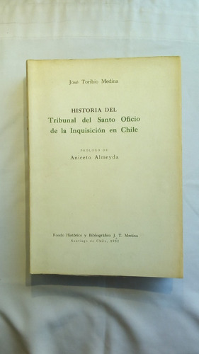 Historia Del Tribunal Del Santo Oficio De La Inquisición En