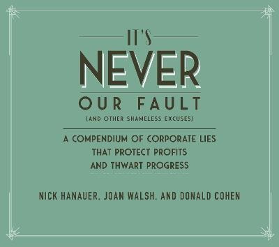 Libro It's Never Our Fault And Other Shameless Excuses : ...