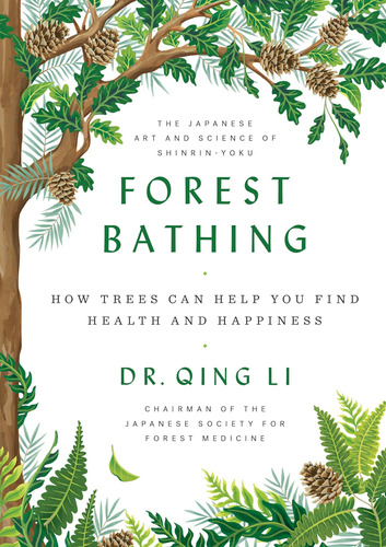Libro Baño En El Bosque: Cómo Los Árboles Pueden Ayudarte A