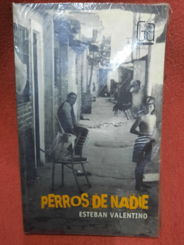 Perros De Nadie Esteban Valentino