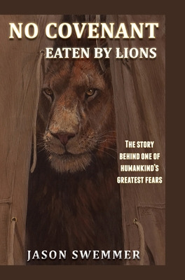 Libro No Covenant: Eaten By Lions - The Story Behind One ...