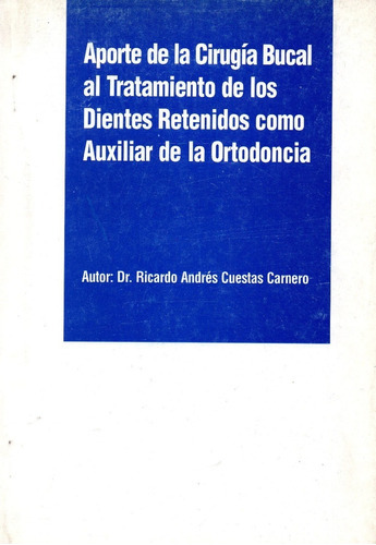 Aporte De La Cirugía Bucal Al Tratamiento De Los Dientes