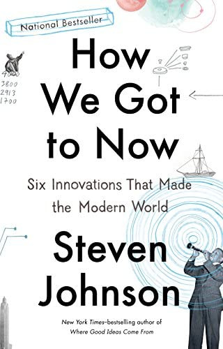 Libro: How We Got To Now: Six Innovations That Made The