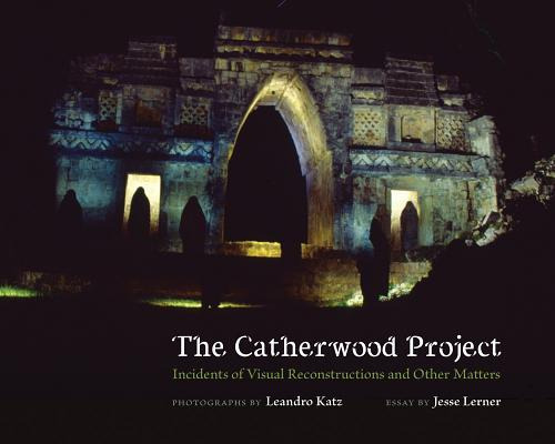 The Catherwood Project: Incidents Of Visual Reconstructions And Other Matters, De Katz, Leandro. Editorial Univ Of New Mexico Pr, Tapa Blanda En Inglés