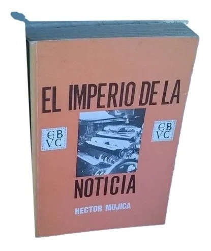 El Imperio De La Noticia Hector Mujica F1 D15