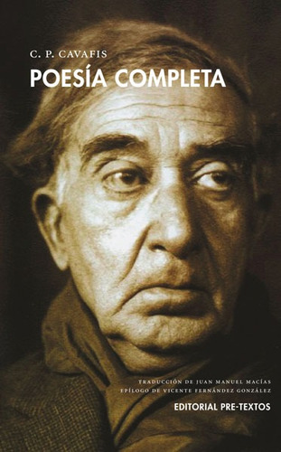 Poesía Completa, Constantino Cavafis, Ed. Pre-textos