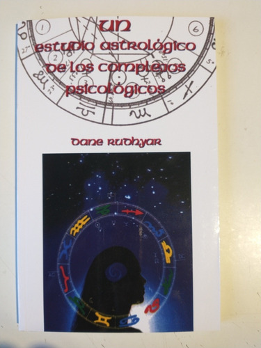 Un Estudio Astrologico De Los Complejos Psicológicos Rudhyar