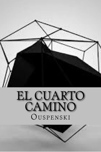 Libro: El Cuarto Camino (spanish Edition)