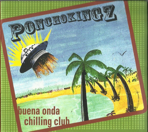 Poncho Kingz Buena Onda Chilling Club | Cd Música Nueva