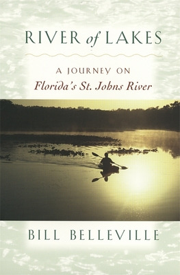 Libro River Of Lakes: A Journey On Florida's St. Johns Ri...